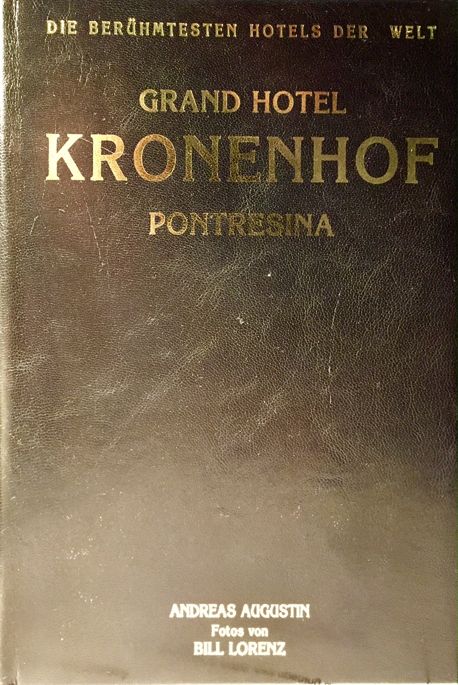 Grand Hotel Kronenhof – Pontresina, Schweiz (Deutsch Leder Edition)