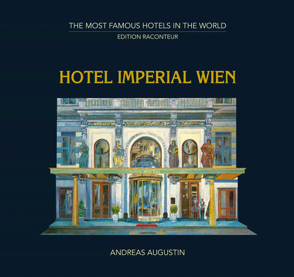 Hotel Imperial – Wien / Vienna, Österreich / Austria (bilingual Deutsch / English)