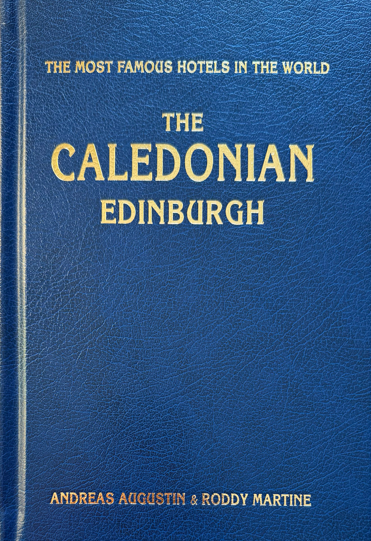 The Caledonian – Edinburgh, Scotland (English Leather Edition)