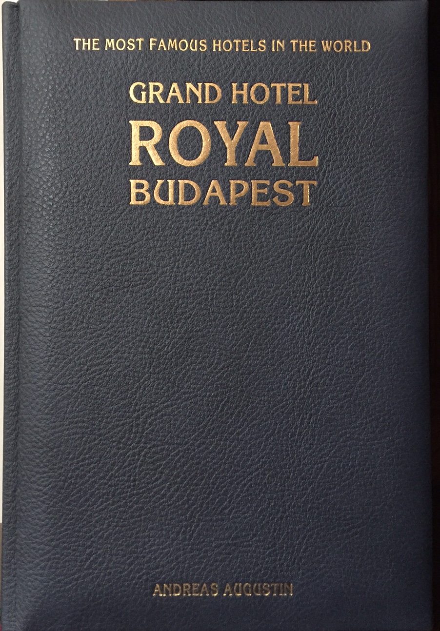 Grand Hotel Royal – Budapest, Hungary (English Leather Edition)