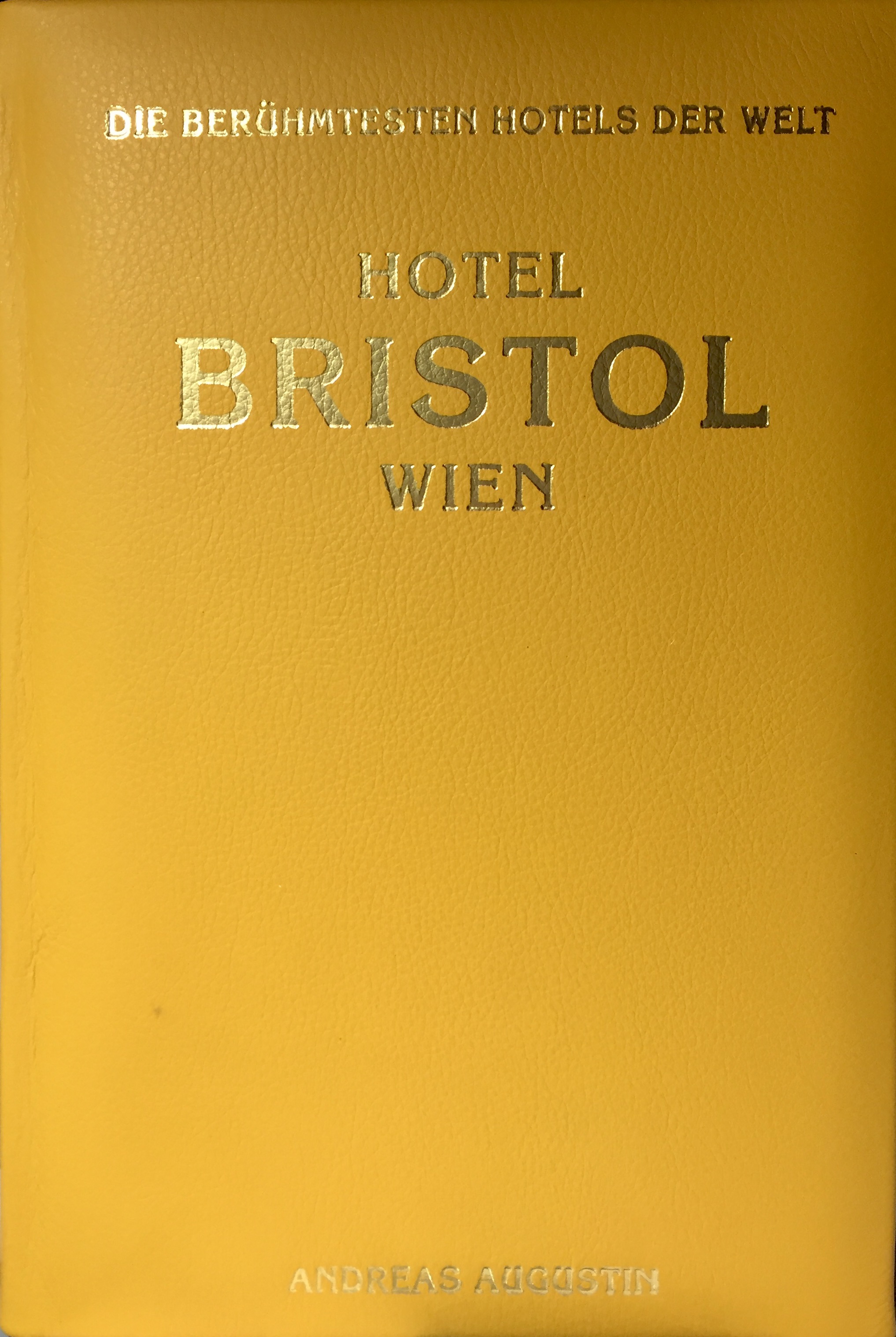 Hotel Bristol – Wien, Österreich (Deutsch Leder Edition)