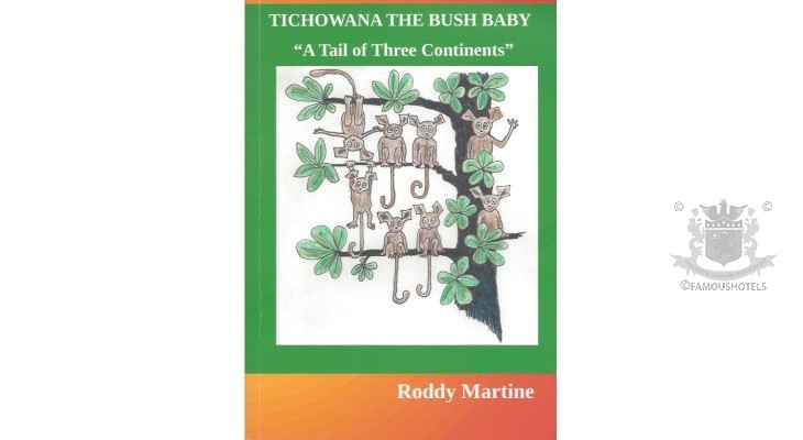 Tichowana - A Tale of Two Bush Babies — by Roddy Martine