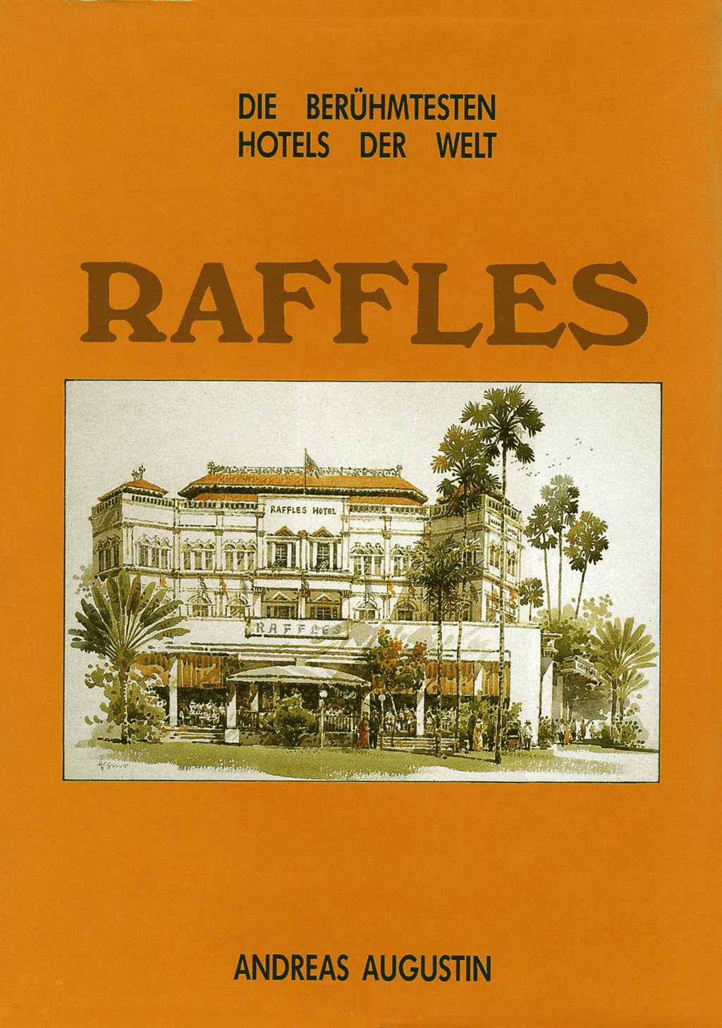 Raffles – Singapur (Deutsch)