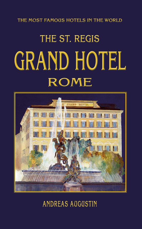 St Regis Grand Hotel – Rome, Italy (English)