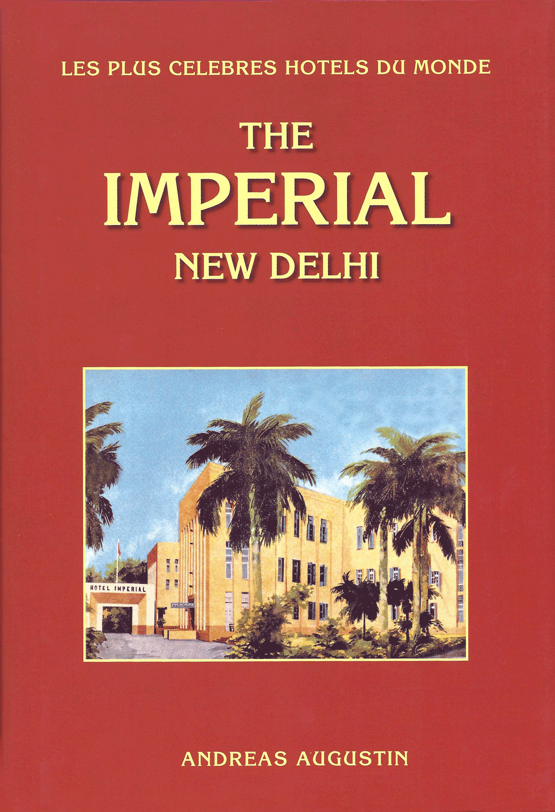 The Imperial – New Delhi, India (French)